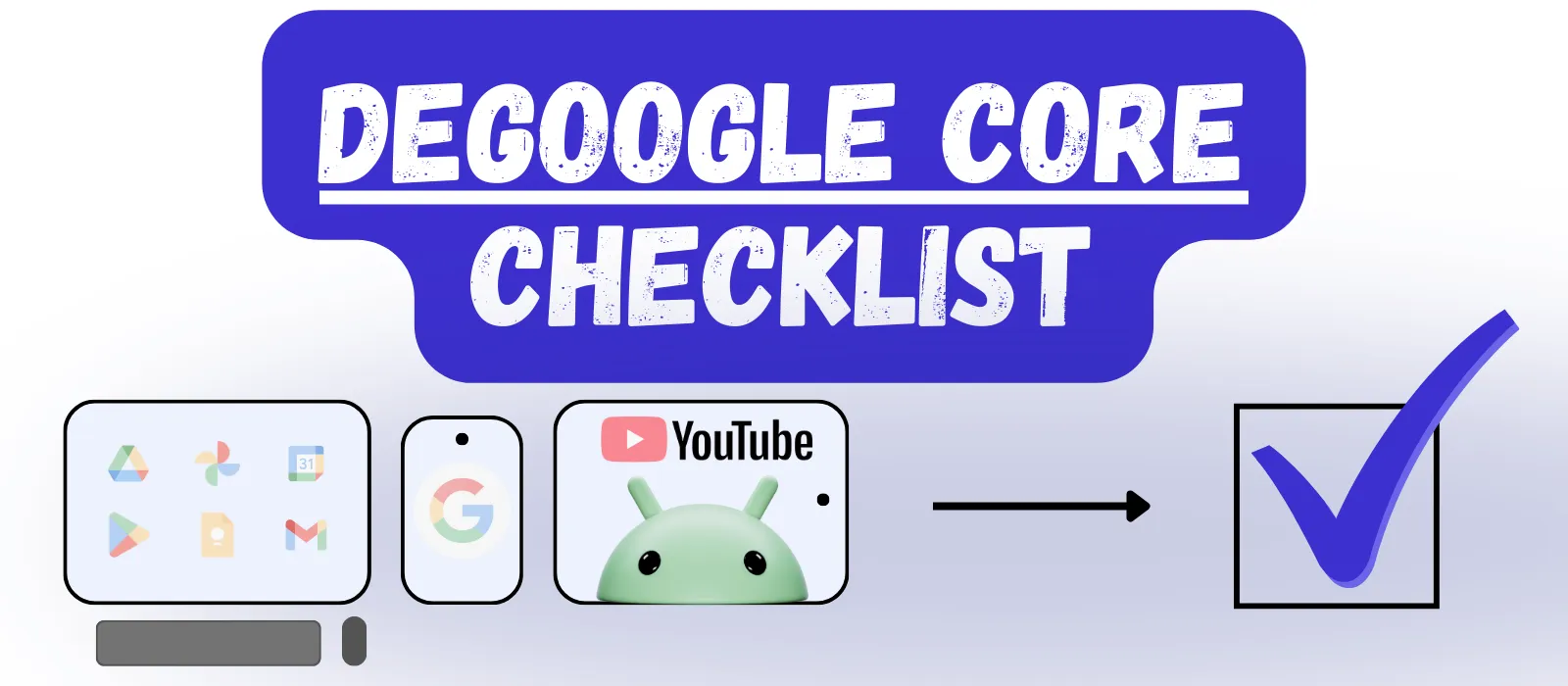 Degoogle Light Checklist